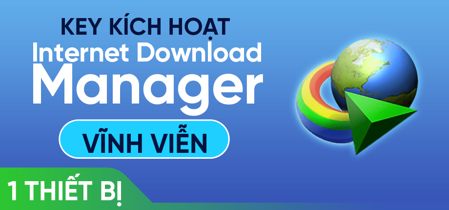 Internet Download Manager (IDM) 1 thiết bị – Key kích hoạt vĩnh viễn